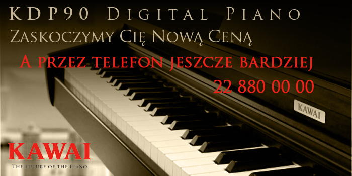 Kawai KDP-90 - telefoniczna promocja na niedrogie budżetowe pianino w sklepie muzycznym PASJA w Warszawie