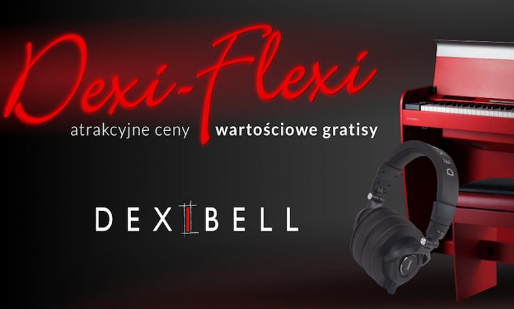 DEXI-FLEXI – najnowsza akcja DEXIBELLA