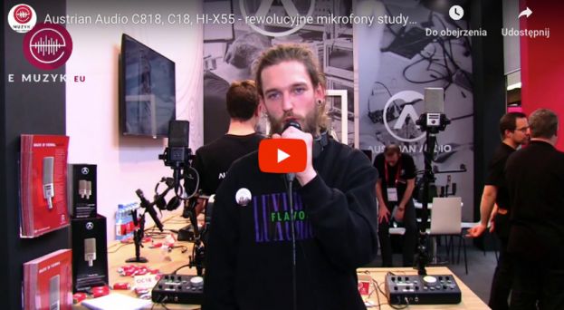 Austrian Audio OC818, OC18, HI-X55 - rewolucyjne mikrofony studyjne i słuchawki [Musikmesse 2019]
